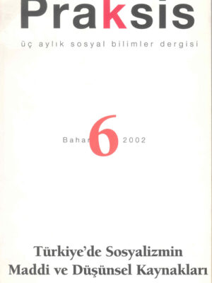 Türkiye’de Sosyalizmin Maddi ve Düşünsel Kaynakları